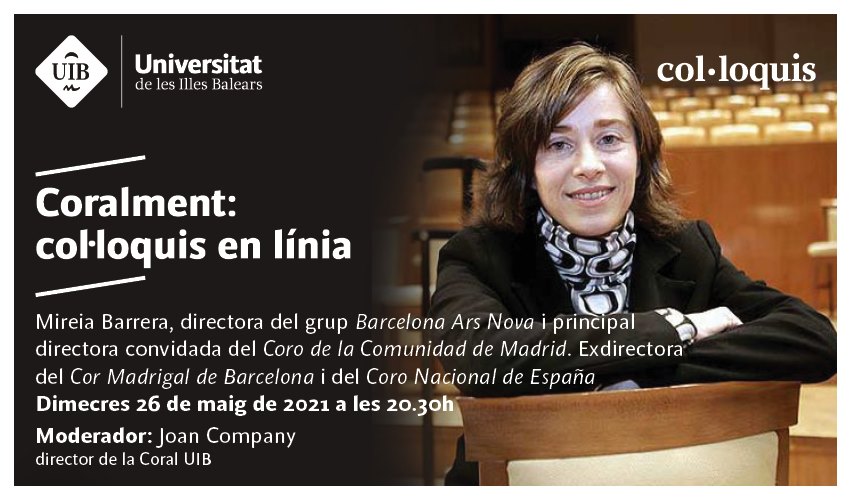 Coralment: col·loquis en línea. Mireia Barrera, directora del grup Barcelona Ars Nova.