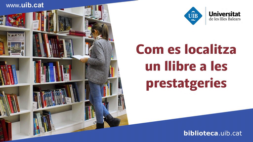 Servei de Biblioteca i Documentació.Com es localitza un llibre a les prestatgeries