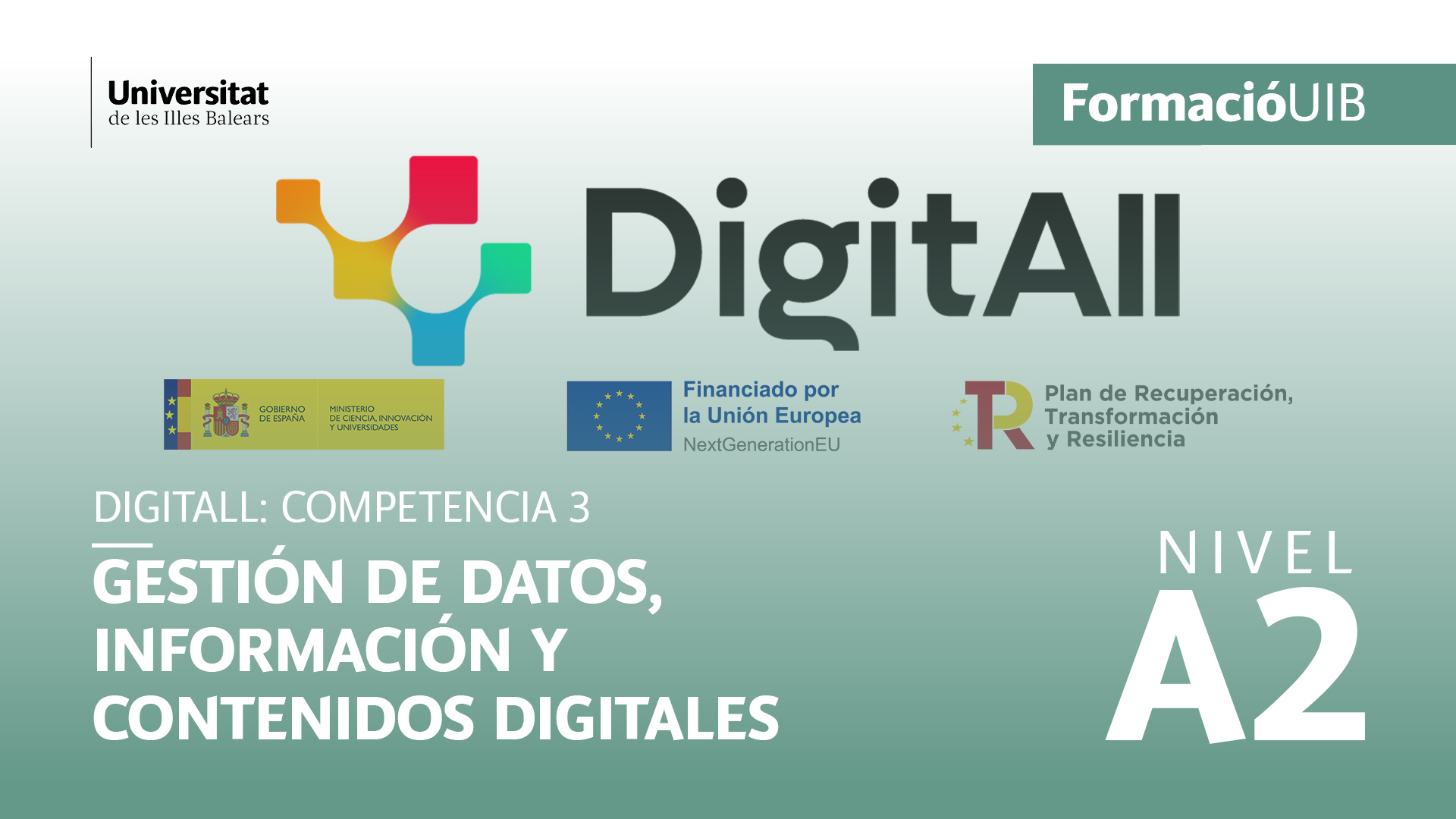 (Nivel A2) Introducción a la gestión de datos, información y contenidos digitales