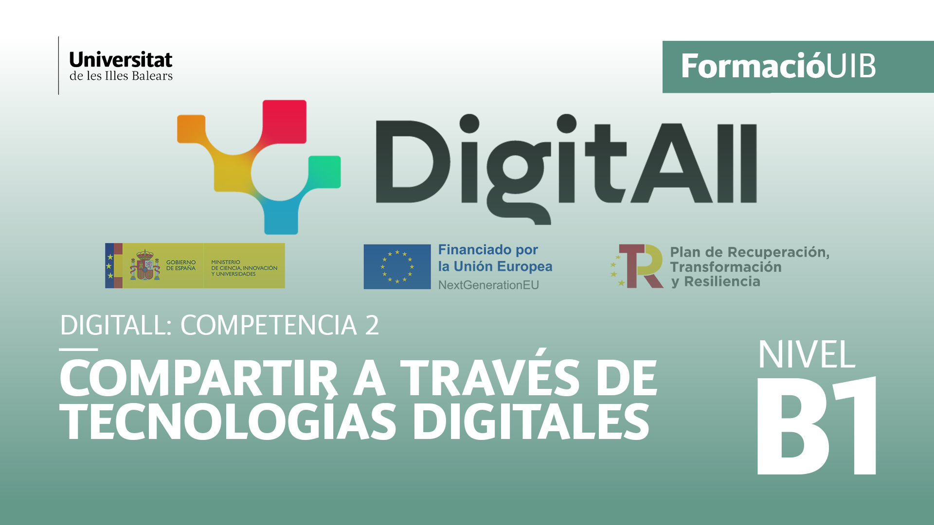 (Nivel B1) Introducción a la compartición a través de tecnologías digitales