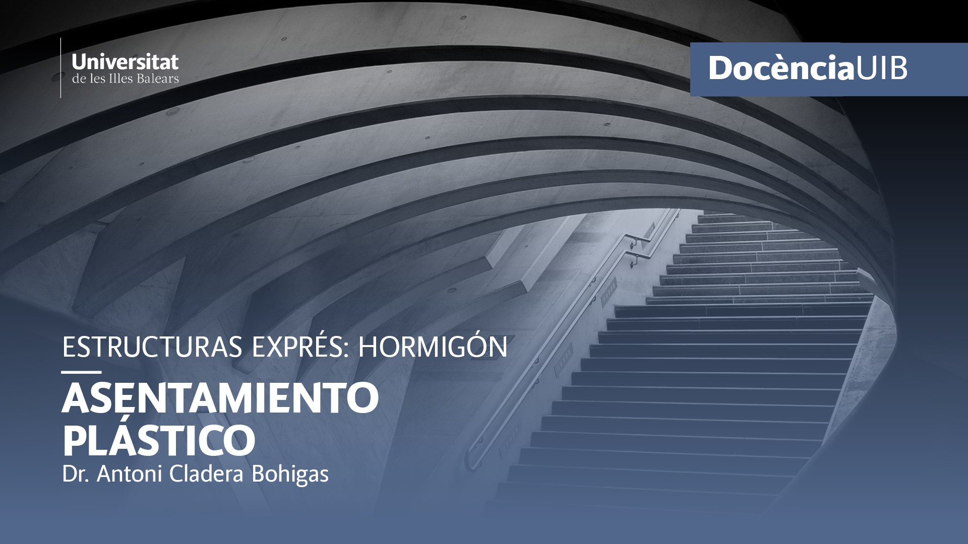 Estructuras Exprés: Hormigón. Asentamiento plástico (Video 8)